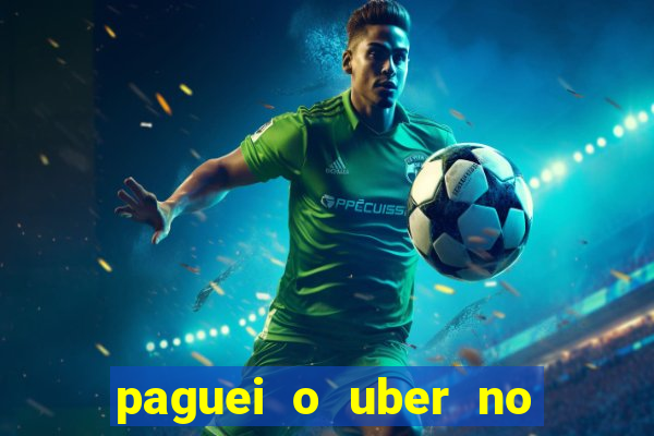 paguei o uber no pix e nao encontrou motorista