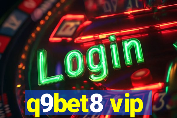 q9bet8 vip