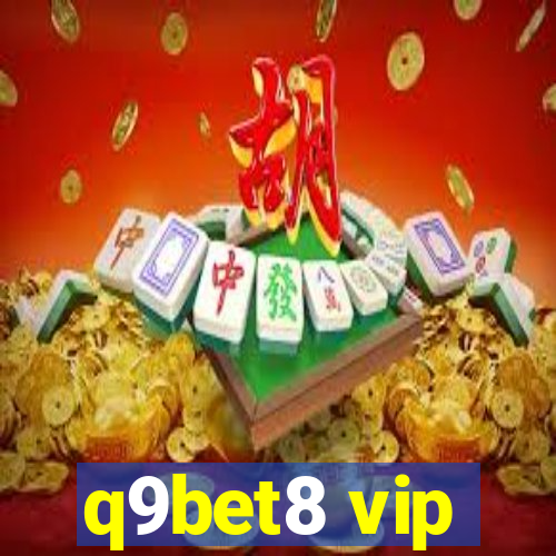 q9bet8 vip