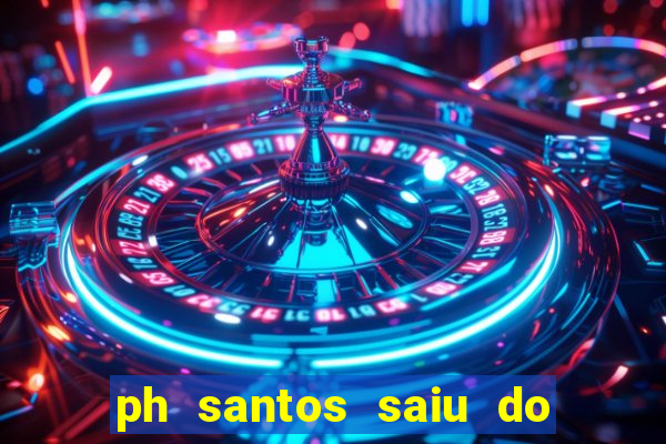 ph santos saiu do cinema com rapadura