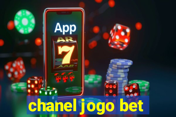 chanel jogo bet