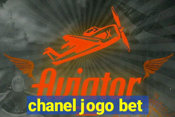 chanel jogo bet