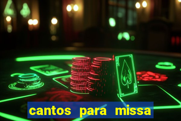 cantos para missa de santa terezinha