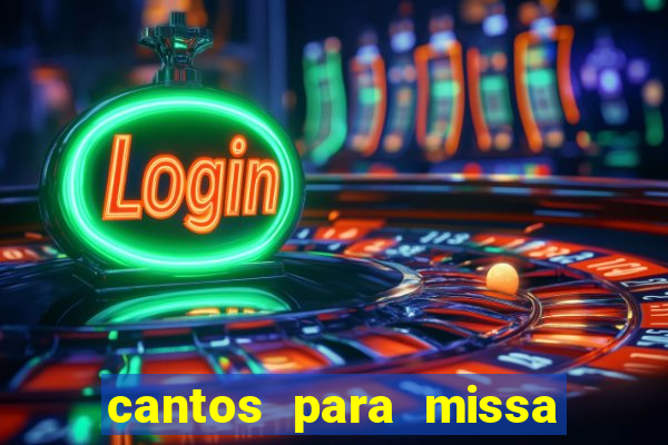 cantos para missa de santa terezinha