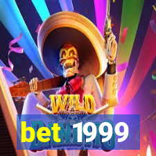 bet 1999