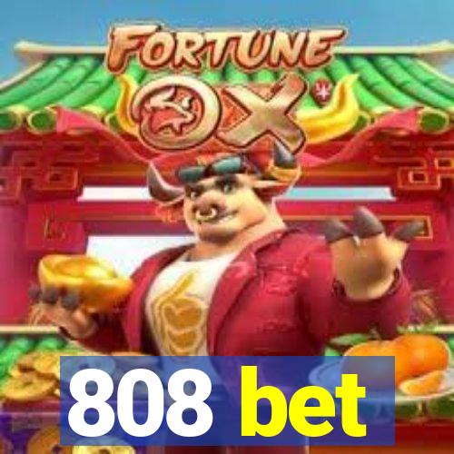 808 bet
