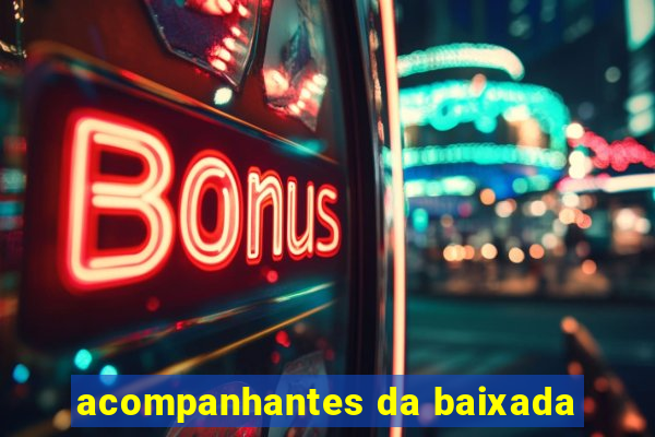 acompanhantes da baixada