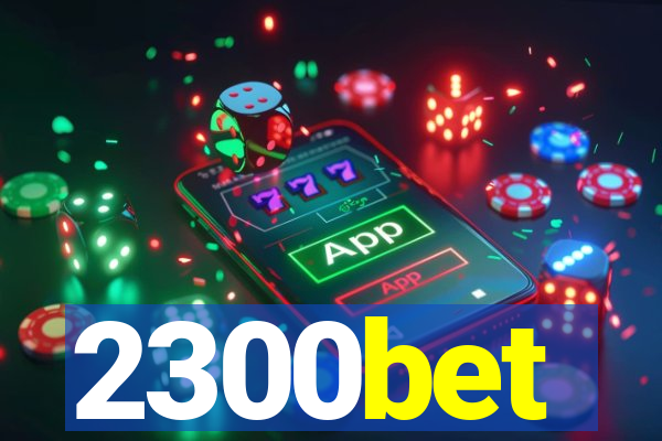 2300bet