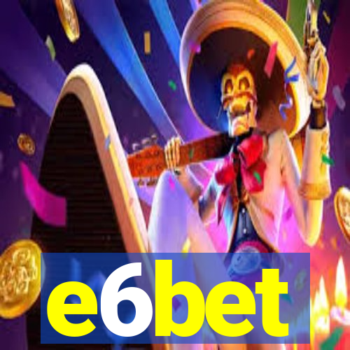 e6bet