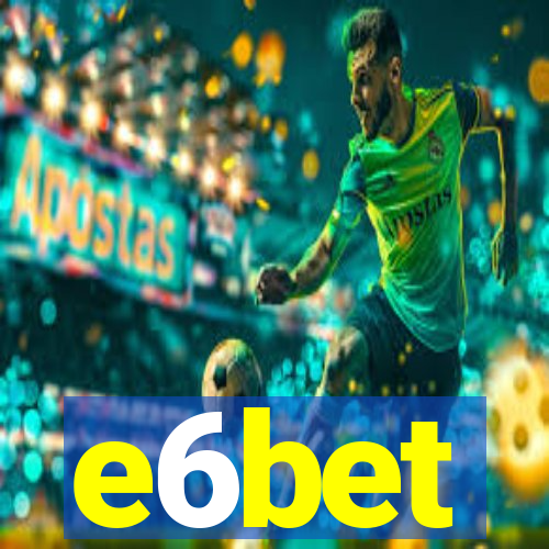 e6bet