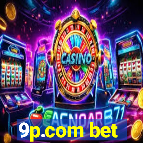 9p.com bet
