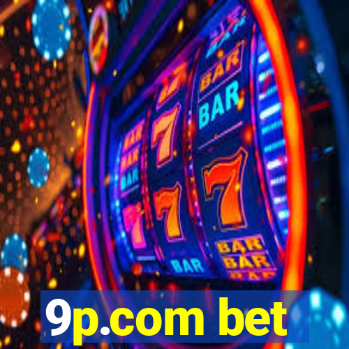 9p.com bet