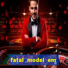 fatal model em porto nacional