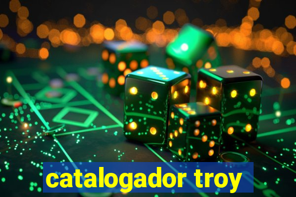 catalogador troy