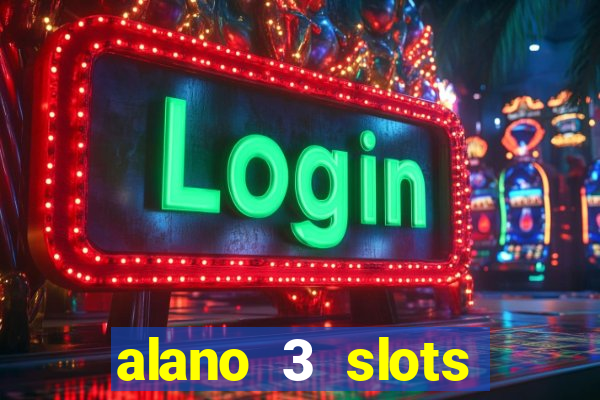 alano 3 slots dinheiro de verdade