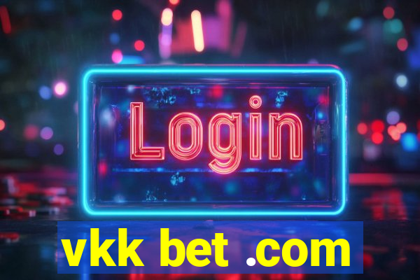 vkk bet .com
