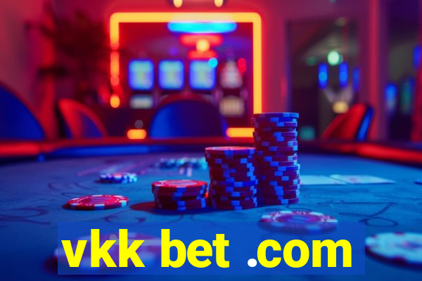 vkk bet .com