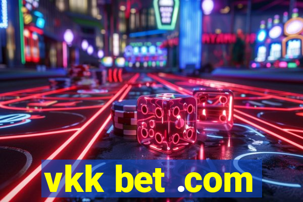 vkk bet .com