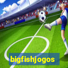 bigfishjogos