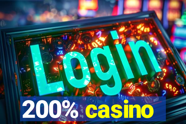 200% casino