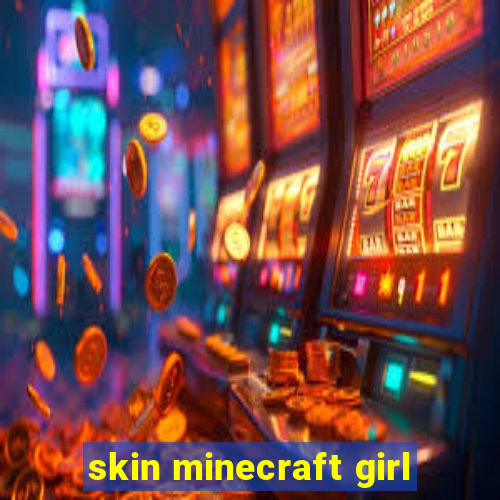 skin minecraft girl