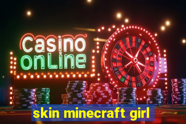 skin minecraft girl