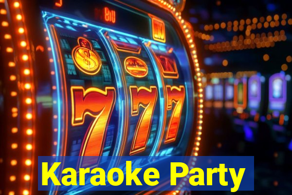 Karaoke Party