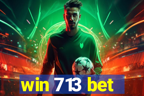 win 713 bet