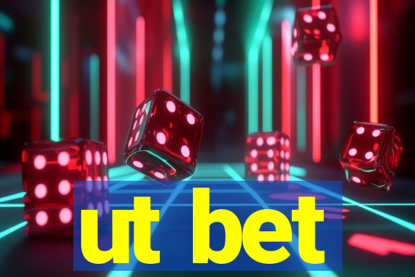 ut bet