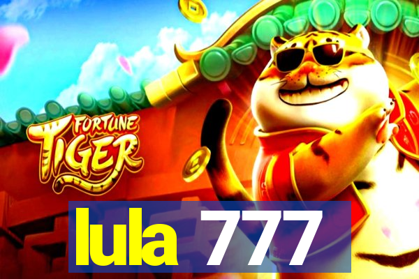 lula 777