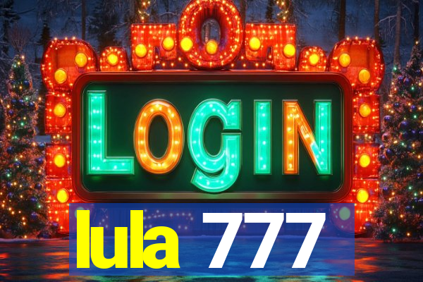 lula 777
