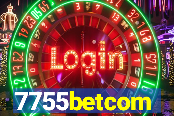 7755betcom