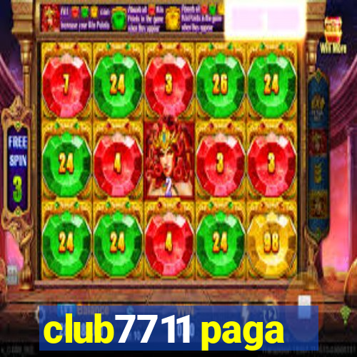 club7711 paga