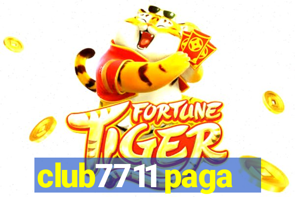 club7711 paga