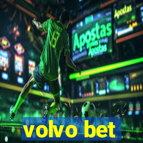 volvo bet