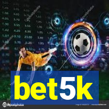 bet5k