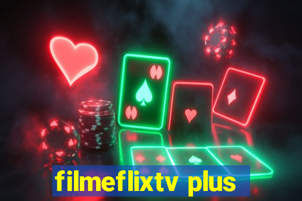 filmeflixtv plus