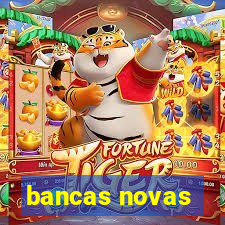 bancas novas