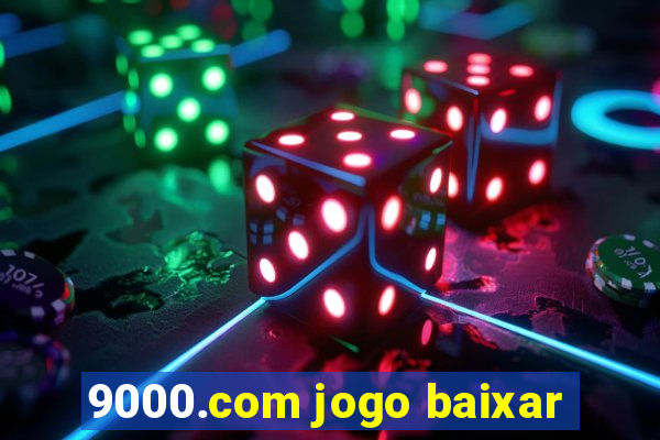 9000.com jogo baixar