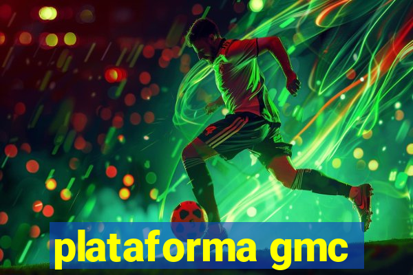 plataforma gmc