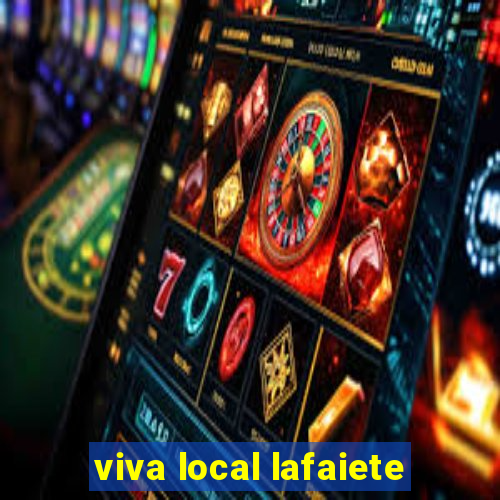 viva local lafaiete