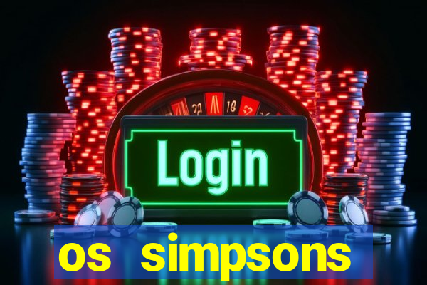 os simpsons assistir online