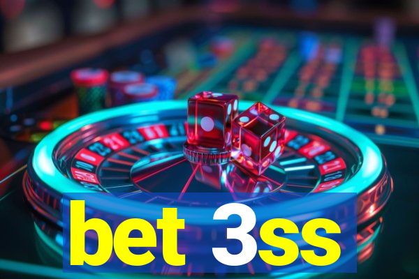 bet 3ss