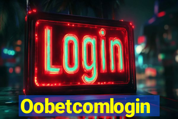 Oobetcomlogin