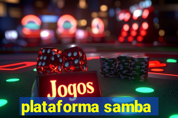 plataforma samba