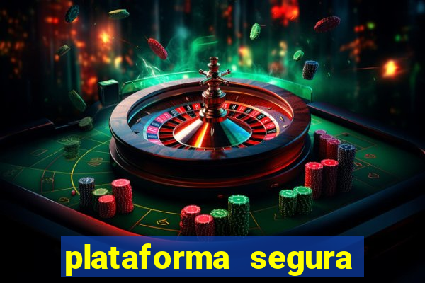 plataforma segura para ganhar dinheiro