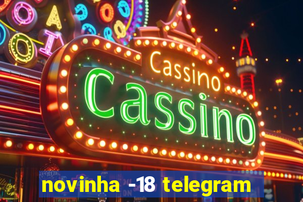 novinha -18 telegram