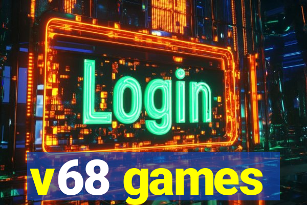 v68 games