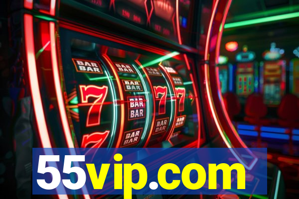 55vip.com