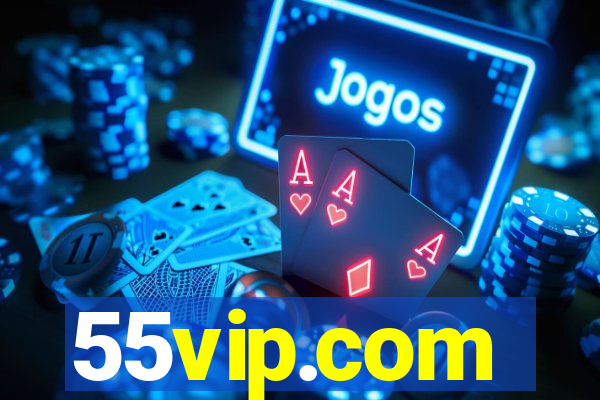 55vip.com